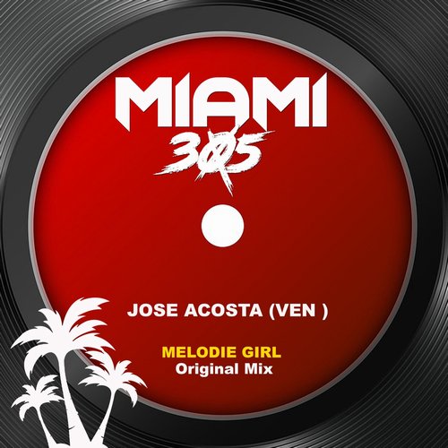 Jose Acosta (Ven) - Melodie Girl (Original Mix) [CAT785525]